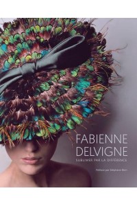 Fabienne Delvigne Sublimating Through Difference - Editions Marot/Exhibitions International