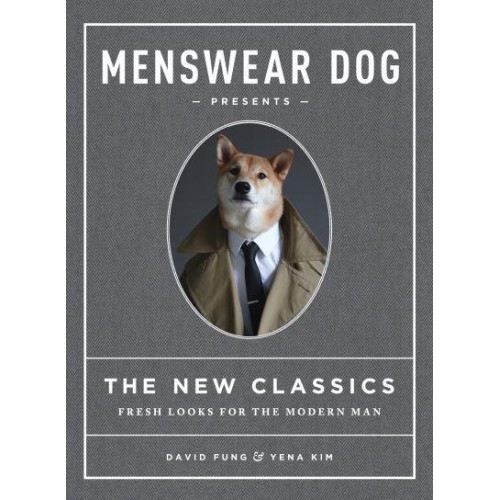 Menswear Dog Presents the New Classics Fresh Looks for the Modern Man