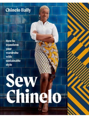Sew Chinelo How to Transform Your Wardrobe With Sustainable Style