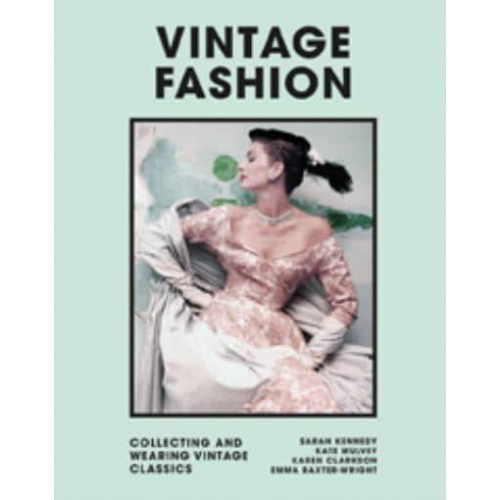 Vintage Fashion Collecting and Wearing Designer Classics