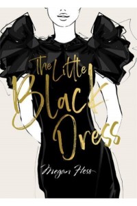 The Little Black Dress - The Ultimate Fashion Wardrobe