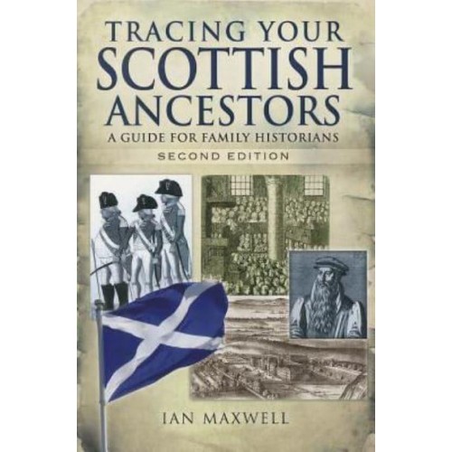 Tracing Your Scottish Ancestors A Guide for Family Historians