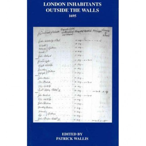 London Inhabitants Outside the Walls, 1695 - London Record Society Publications