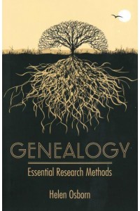 Genealogy Essential Research Methods