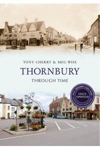 Thornbury Through Time - Through Time Revised Edition