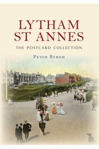 Lytham St Annes - The Postcard Collection