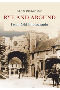Rye from Old Photographs - From Old Photographs