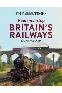 All Aboard! Remembering Britain's Railways