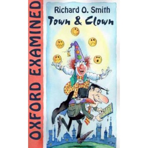 Oxford Examined Town and Clown