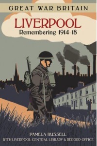 Liverpool Remembering 1914-18 - Great War Britain