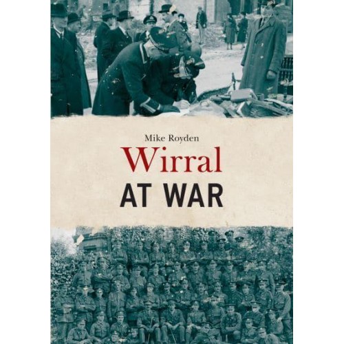 Wirral at War - At War