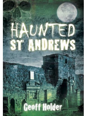 Haunted St Andrews