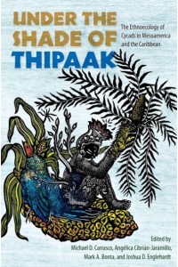 Under the Shade of Thipaak The Ethnoecology of Cycads in Mesoamerica and the Caribbean