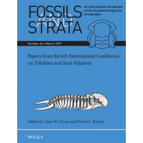 Papers from the 6th International Conference on Trilobites and Their Relatives - Fossils and Strata Monograph Series