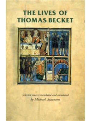 The Lives of Thomas Becket - Manchester Medieval Sources Series