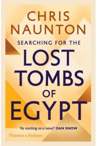 Searching for the Lost Tombs of Egypt