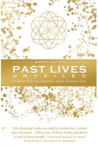 Past Lives Unveiled Discover How Consciousness Moves Between Lives
