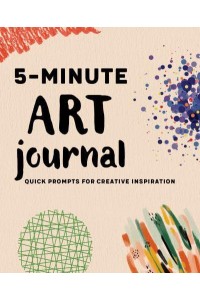 5-Minute Art Journal Quick Prompts for Creative Inspiration