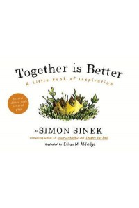 Together Is Better A Little Book of Inspiration