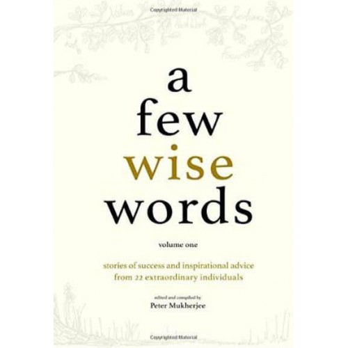 A Few Wise Words Volume One