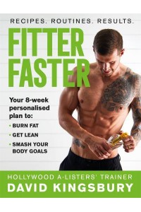 Fitter Faster Your Best Ever Body in 8 Weeks