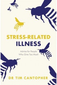 Stress-Related Illness Advice for People Who Give Too Much