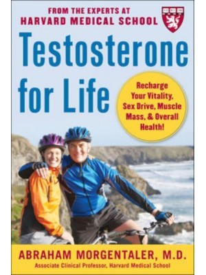 Testosterone for Life Recharge Your Vitality, Sex Drive, Muscle Mass & Overall Health!
