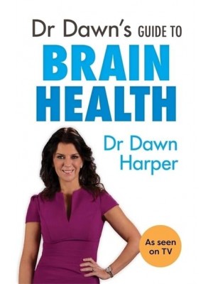 Dr Dawn's Guide to Brain Health - Overcoming Common Problems Series