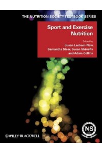 Sport and Exercise Nutrition - The Nutrition Society Textbook Series