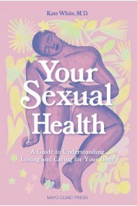 Your Secrets of Sexual Health Everything Your Gyno Wants You to Know