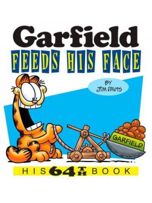 Garfield Feeds His Face - Garfield