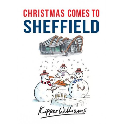 Christmas Comes to Sheffield - Christmas Comes to ...