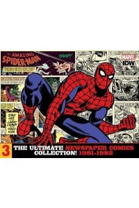 Amazing Spider-Man. Volume 3 1981-1982 - Ultimate Newspaper Comics Collection