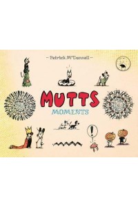 Mutts Moments - Mutts