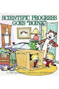 Scientific Progress Goes 'Boink' A Calvin and Hobbes Collection