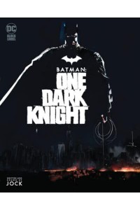One Dark Knight - Batman