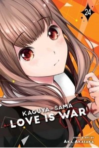 Kaguya-Sama Volume 24 Love Is War - Kaguya-Sama: Love Is War