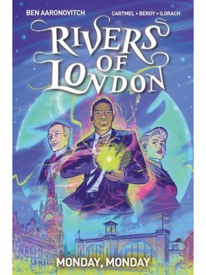 Monday, Monday - Rivers of London Graphic Novels