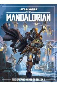 The Mandalorian The Graphic Novel of Seaon 1 - Star Wars