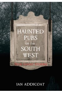 Haunted Pubs of the South West - Haunted