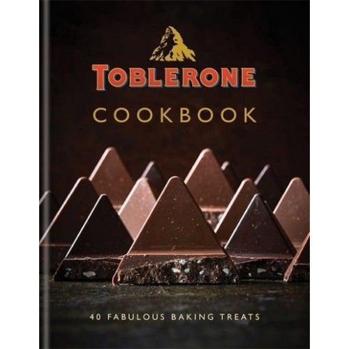 Toblerone Cookbook 40 Fun & Fabulous Triangular Treats