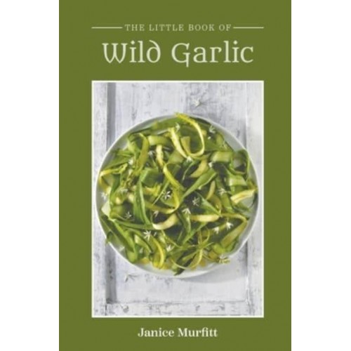 The Little Book of Wild Garlic