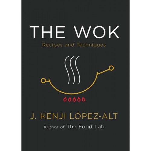 The Wok Recipes and Techniques