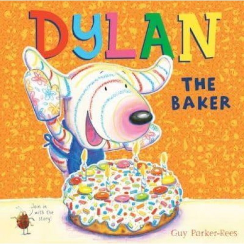 Dylan the Baker - It's a Dylan Adventure!