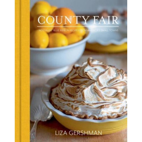 County Fair Nostalgic Blue Ribbon-Winning Recipes from America's Small Towns - The Images Publishing Group