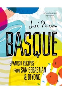 Basque Spanish Recipes from San Sebastian & Beyond