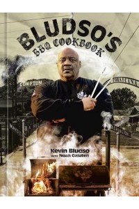 The Bludso's BBQ Cookbook A Family Affair in Smoke and Soul