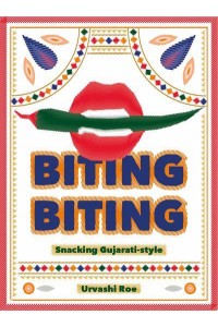 Biting Biting Snacking Gujarati-Style