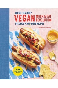 Vegan Mock Meat Revolution Delicious Plant-Based Recipes