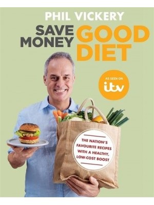 Save Money, Good Diet - Phil Vickery Budget